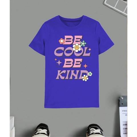 Be cool be kind royel T-shirt